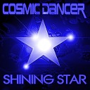 Cosmic Dancer - Shining Star Extended Version