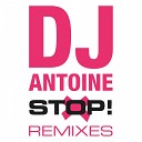 DJ Antoine - Stop Remixes Player Remady English Mix