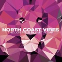 North Coast Vibes - Say It Over and Over
