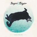 Sugar Tiger - El Paso
