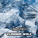 Vladimir Wolf - Льдинки