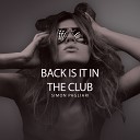 Simon Pagliari - Back Is It In The Club Radio Edit