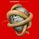 Shinedown - Never Gonna Let Go Bonus Track