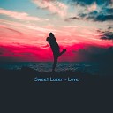 Sweet Lazer - Love