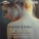 Vanotek feat Eneli - Tell Me Who