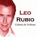Leo Rubio - Pero Va a Ser Que No