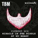 Clement Bcx - Miracle In The Middle Of My Heart TRU Concept Extended Remix by DragoN…