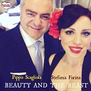 Pippo Scagliola STEFANIA FARINA - Beauty and the Beast