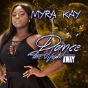 Myra Kay - Dance the Night Away