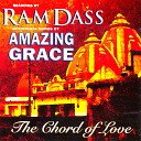 Amazing Grace Ram Dass - Shri Krishna Govinda