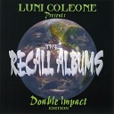 Luni Coleone feat Keak Da Sneak - F l y Feelin Like Yee