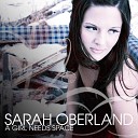 Sarah Oberland - A Girl Needs Space