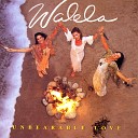 Walela - When Love Was All We Knew