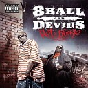 8Ball Devius - Beat The Brakes