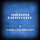 Marianna Hatzopoulou - Allos S Agapise Ki Allos Se Pairnei Original…