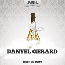 Danyel Gerard - L incendie Original Mix