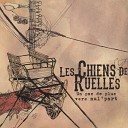 Les Chiens de Ruelles - Mourir de rire