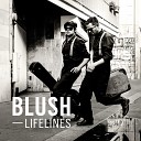 Blush - A Place in My Heart