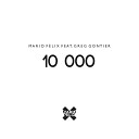 Mario F lix feat Greg Gontier - 10 000