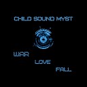Child Sound Myst - Heartdoor Clip Version