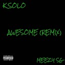 K Solo - Awesome Remix