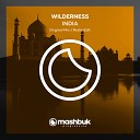 Wilderness - India Original Mix