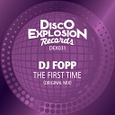 DJ Fopp - The First Time Original Mix