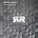 Leaking Brain - Born With No Name Original Mix