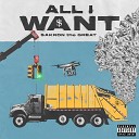 SAKRON the GREAT - All I Want
