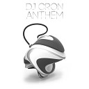 DJ Cron - Anthem Original Mix