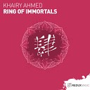 Khairy Ahmed - Ring of Immortals Extended Mix