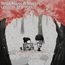 BrianMuzic feat. Morare - My Love For You (Original Mix)