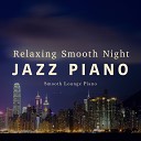 Smooth Lounge Piano - Consternation