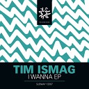 Tim Ismag - A I Original Mix