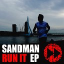 Sandman - Running Things Remix
