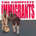 The Immigrants - The House In The Tree