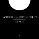 School of Seven Bells - Lafaye Scissor Sisters Remix