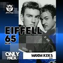 Eiffell 65 - Blue Maxim Keks Remix Radio Edit