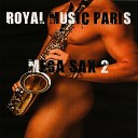 Royal Music Paris - Welcome Back Original Mix
