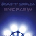 Raft Soul - Spirits Original Mix