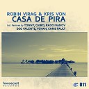 Kris Von Robin Virag - Casa De Pira Tonny Remix