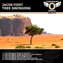 Jacob First - Tree Swinging Original Mix