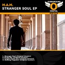 M a m - Stranger Soul Original Mix