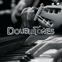 DoubleTones - Voice Of Your Soul