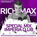 Special mix Imperia club by - RICH MAX 04