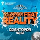 Lost Frequencies feat Janieck - Reality DJ Shtopor Remix w