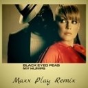 Black Eyed Peas - My Humps MAXX PLAY REMIX EXTENDED