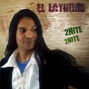 El Latindio - 2Nite 2Nite