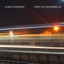 Lewis Foreman - At Last