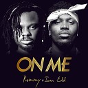 Remmy feat Ivan Edd - On Me